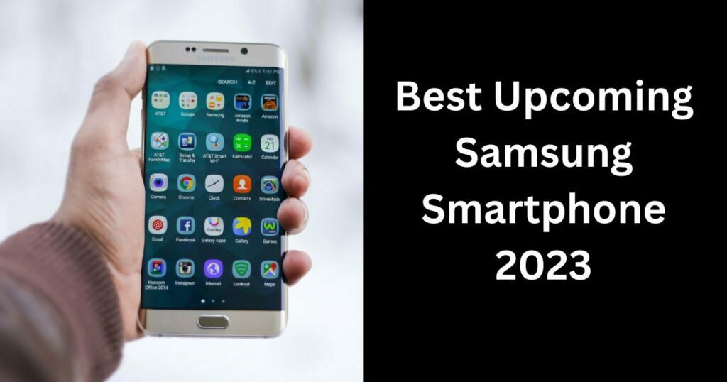Best-Upcoming-Samsung-Smartphone-2023