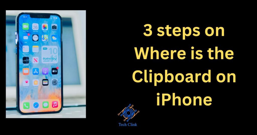 3 steps on Where is the Clipboard on iPhone